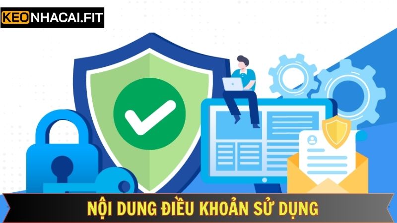 Tổng hợp nội dung về điều khoản sử dụng của Kèo Nhà Cái